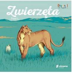 Zwierzęta. Otwarci na świat