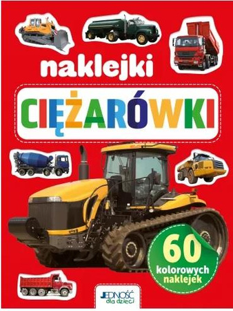 Ciężarówki. 60 kolorowych naklejek