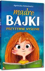 Mądre bajki - pozytywne myślenie