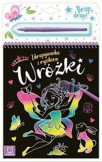 Wróżki. Zdrapywanka z rysikiem. Wydrapywanka