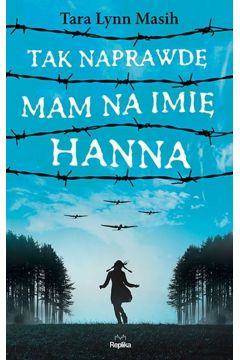 Tak naprawdę mam na imię Hanna