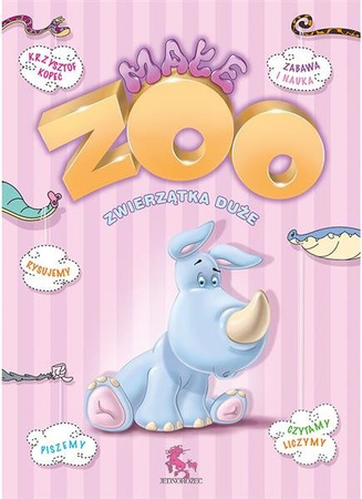 Małe zoo - zwierzątka duże. Nauka i zabawa