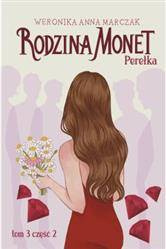 Rodzina Monet. Tom 3. Perełka. Część 2