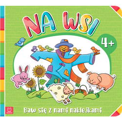 Baw się z nami naklejkami. Na wsi 4+.