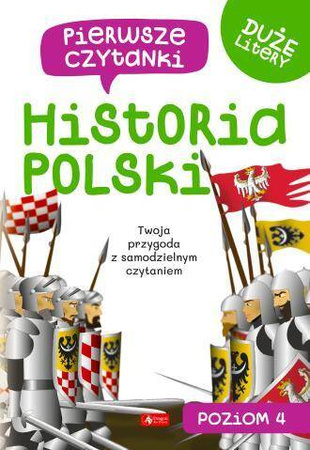Pierwsze czytanki 4. Historia Polski