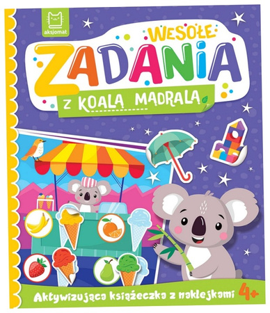 Wesołe zadania z koalą mądralą. Aktywizująca książeczka z nakl. 4+