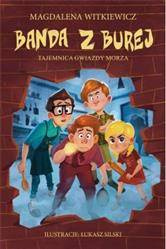 Tajemnica Gwiazdy Morza. Banda z Burej