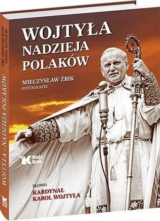 Wojtyła - nadzieja Polaków BIALY KRUK