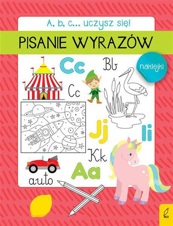 A, b, c... Uczysz się! Pisanie wyrazów. Wilga