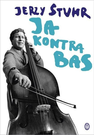 Ja kontra bas Jerzy Stuhr