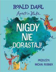 Nigdy nie dorastaj!