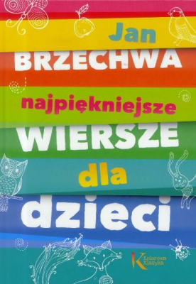 Brzechwa. Najpiękniejsze wiersze dla dzieci 