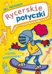 Hej, przygodo! Rycerskie potyczki.
