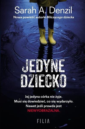 Jedyne dziecko.  Sarah A.Denzil  FILIA