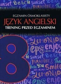 Język angielski Egzamin ósmoklasisty Trening przed
