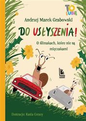 Do usłyszenia! O ślimakach, które nie są mięczakami
