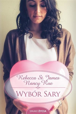 Wybór Sary.  Nancy Rue Rebecca St. James