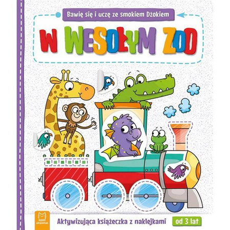 Bawię się i uczę ze smokiem Dżokiem. W wesołym zoo