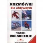 Rozmówki dla aktywnych polsko-niemieckie