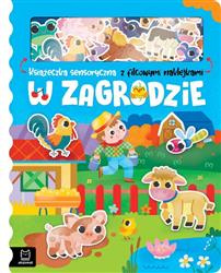 W zagrodzie. Książeczka sensoryczna z filcowymi naklejkami