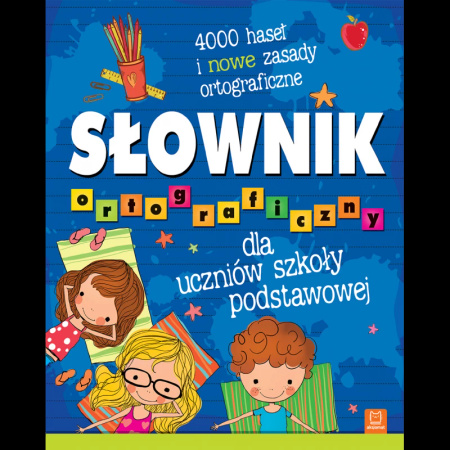 Słownik ortograficzny dla uczniów szkoły podstawowej.