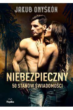Niebezpieczny. 50 stanów świadomości
