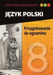 Powtórka ósmoklasisty Język polski Przygotowanie do egzaminu