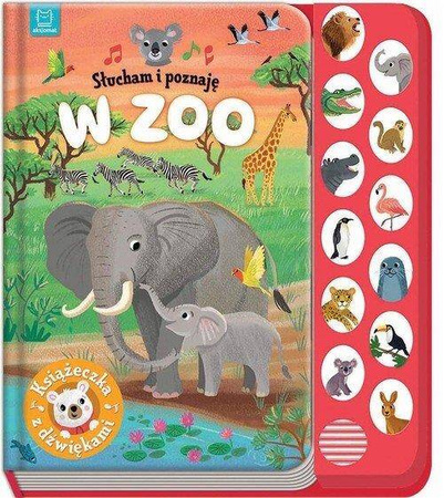 Słucham i poznaję. W zoo. Książeczka z dźwiękowa