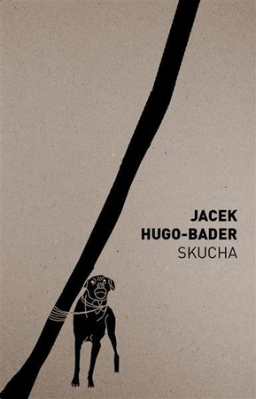 Skucha. Jacek Hugo-Bader AGORA