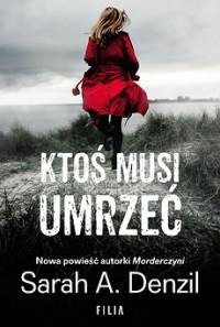 Ktoś musi umrzeć Denzil Sarah A. FILIA