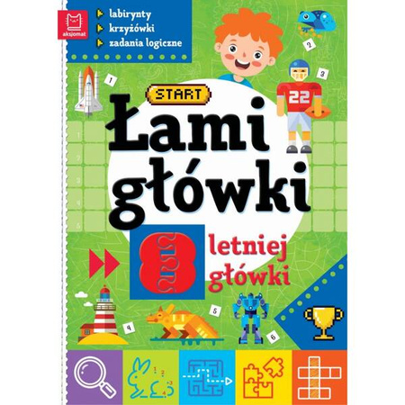  Łamigłówki 8-letniej główki. Labirynty, krzyżówki, zadania logiczne. 