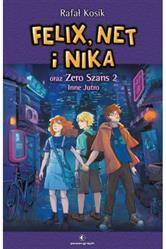 Felix, Net i Nika oraz Zero Szans 2. Inne Jutro