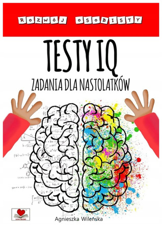 Testy IQ. Zadania dla nastolatków