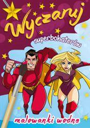 Wyczaruj Superbohaterów Malowanka wodna