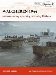 Brooks Walcheren 1944 Szturm na wyspiarską twierdz