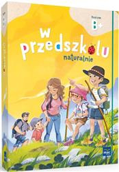 Pakiet W przedszkolu naturalnie B+
