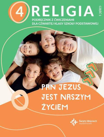 Religia kl. 4 cz.1  Pan Jezus jest naszym życiem