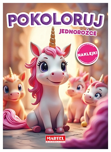 Kolorowanka z naklejkami Pokoloruj. Jednorożce z naklejkami