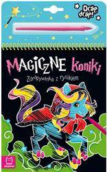 Magiczne koniki. Zdrapywanka z rysikiem
