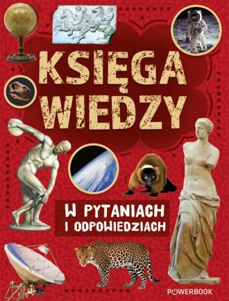Księga wiedzy w pytaniach i odpowiedziach