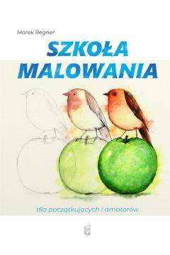 Szkoła malowania dla początkujących i amatorów