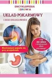 Enc.zdrowia. Układ pokarmowy i jego dolegliwości