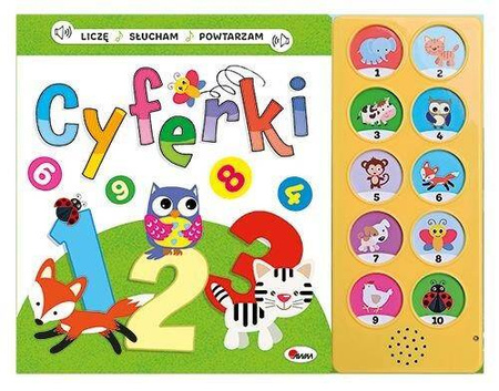 Liczę, słucham, powtarzam. Cyferki. książeczka dźwiękowa