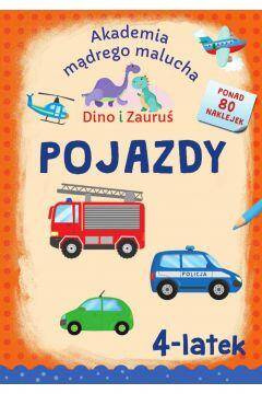 Akademia mądrego malucha Dino i Zauruś. 4-latek. Pojazdy