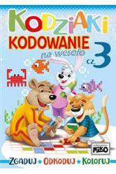 Kodziaki. Kodowanie na wesoło część 3