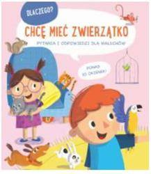 Dlaczego? Chcę mieć zwierzątko