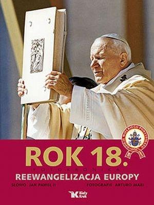 Rok 18. Fotoktonika. Reewangelizacja Europy