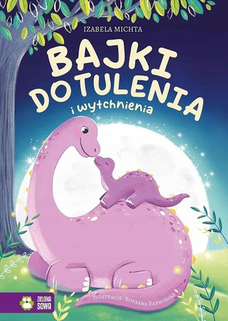 Bajki do tulenia i wytchnienia