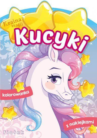 Kraina magii. Kucyki. Fiołek. Kolorowanka
