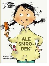 Czytamy sylabami. Ale smrodek!